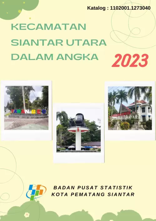 Kecamatan Siantar Utara Dalam Angka 2023